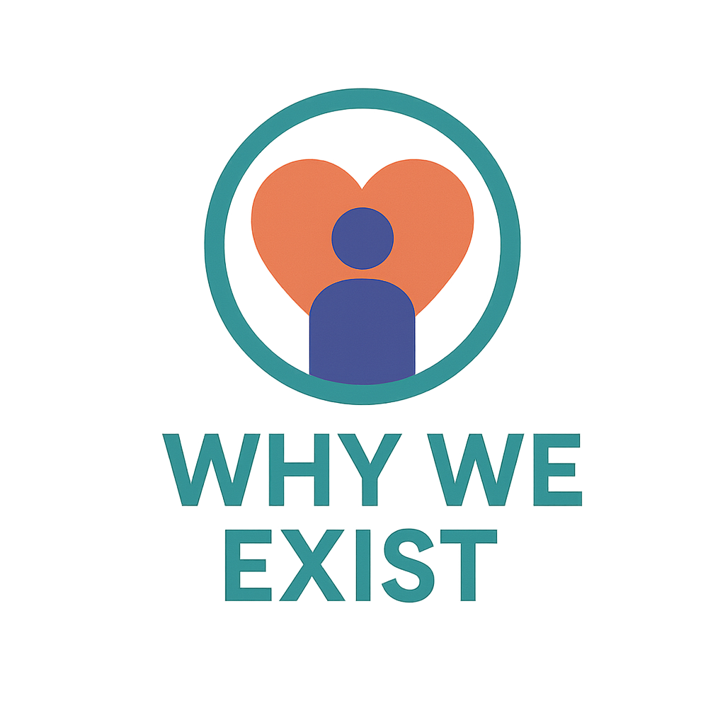 Why We Exist
